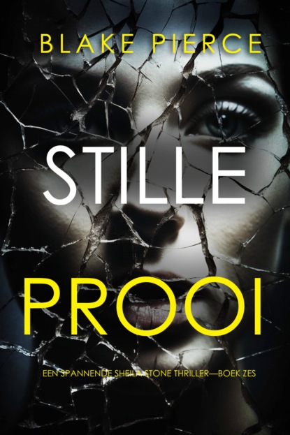 Stille Prooi (Een Spannende Sheila Stone Thriller—Boek Zes)