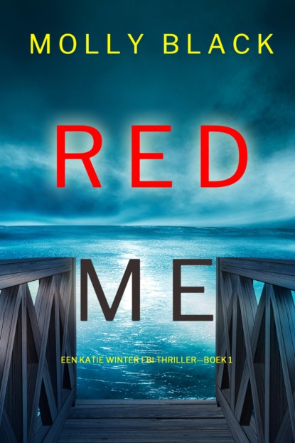 Red Me (Een Katie Winter FBI Thriller—Boek 1)