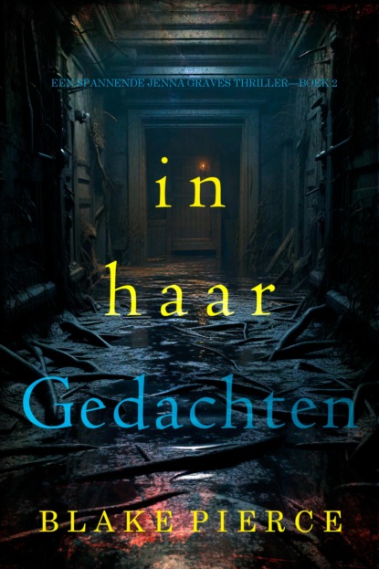 In Haar Gedachten (Een Spannende Jenna Graves Thriller—Boek 2)