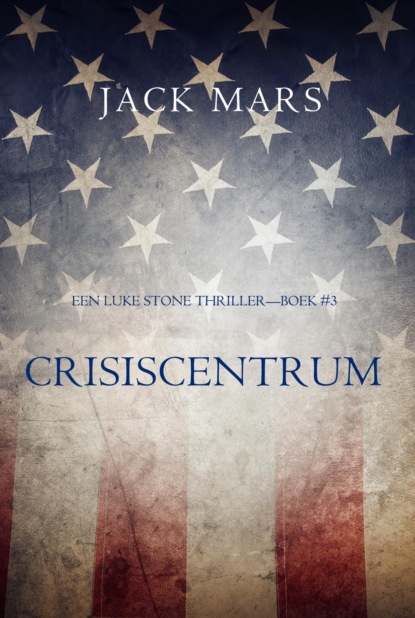 Crisiscentrum (Een Luke Stone Thriller—Boek #3)