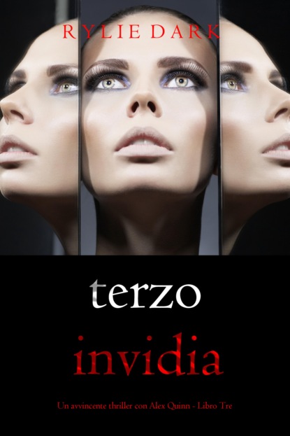 Terzo: Invidia (Un avvincente thriller con Alex Quinn - Libro Tre)