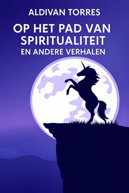 Op het pad van Spiritualiteit en Andere Verhalen
