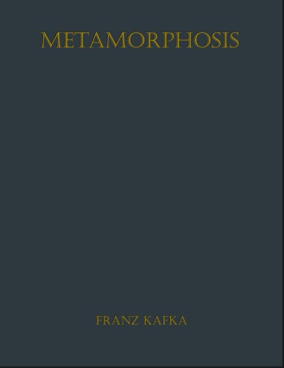 The Metamorphosis