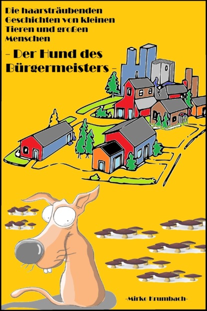 Der Hund des Bürgermeisters