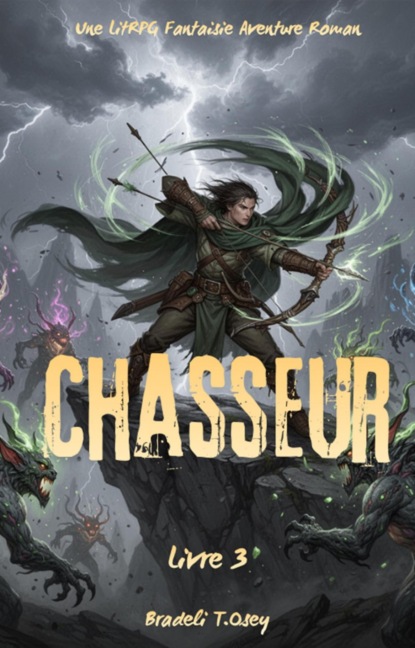 Chasseur:Une LitRPG Fantaisie Aventure Roman(Livre 3)