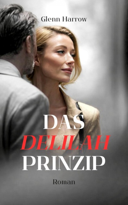 Das Delilah-Prinzip
