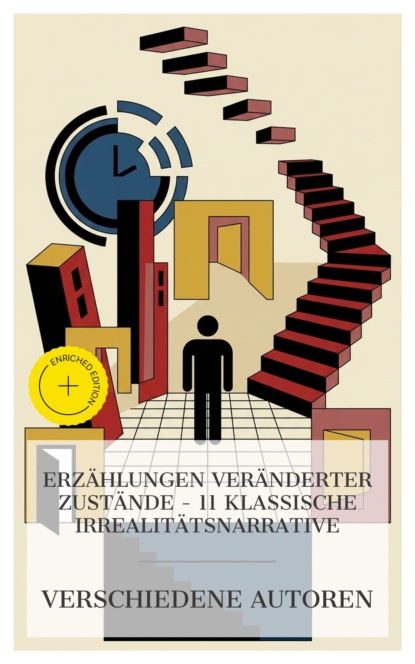 Erzählungen veränderter Zustände – 11 klassische Irrealitätsnarrative