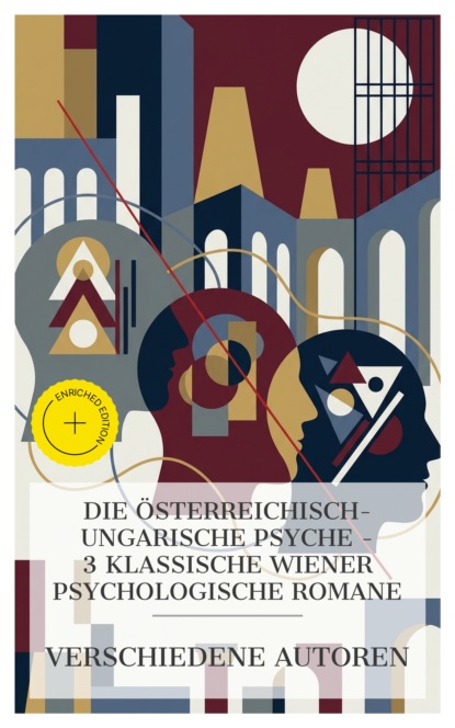 Die österreichisch-ungarische Psyche – 3 klassische Wiener psychologische Romane