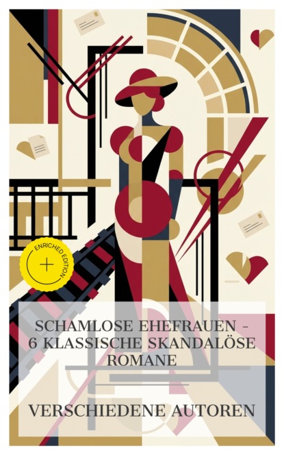 Schamlose Ehefrauen – 6 klassische skandalöse Romane