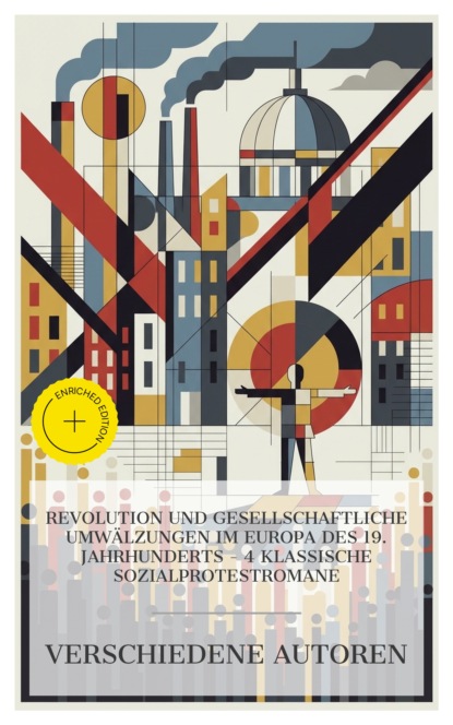 Revolution und gesellschaftliche Umwälzungen im Europa des 19. Jahrhunderts – 4 klassische Sozialprotestromane