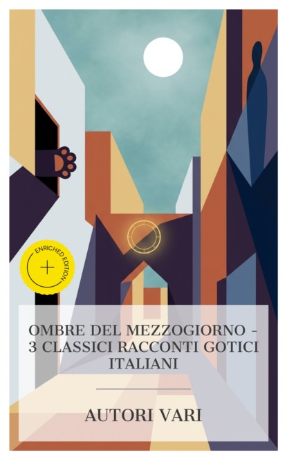 Ombre del Mezzogiorno – 3 classici racconti gotici italiani