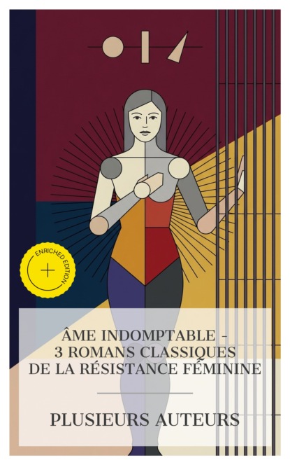 Âme Indomptable – 3 Romans Classiques de la Résistance Féminine