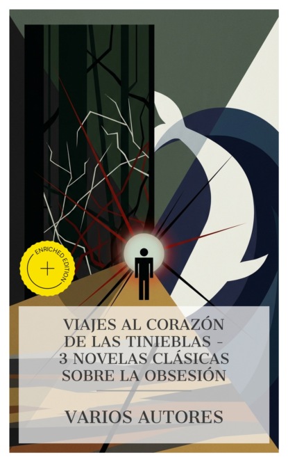 Viajes al corazón de las tinieblas – 3 novelas clásicas sobre la obsesión