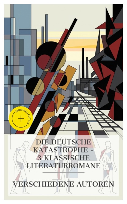 Die deutsche Katastrophe – 3 klassische Literaturromane