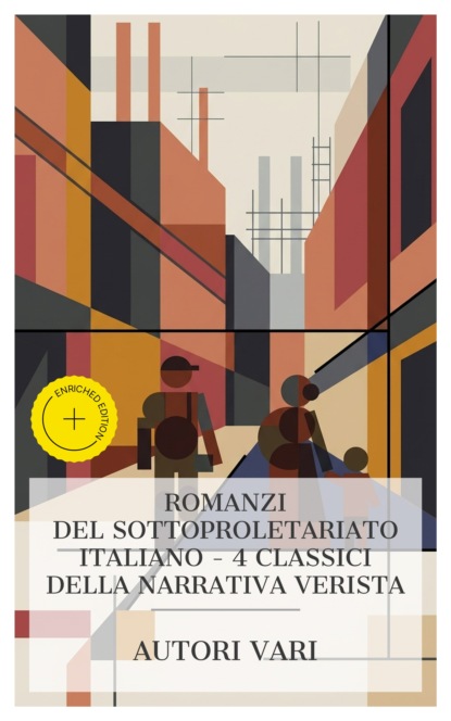 Romanzi del sottoproletariato italiano – 4 classici della narrativa verista