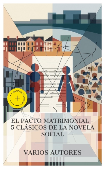 El pacto matrimonial – 5 clásicos de la novela social
