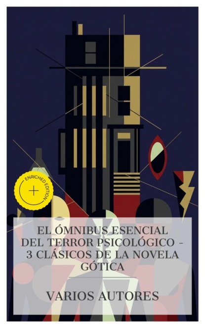 El Ómnibus Esencial del Terror Psicológico – 3 clásicos de la novela gótica