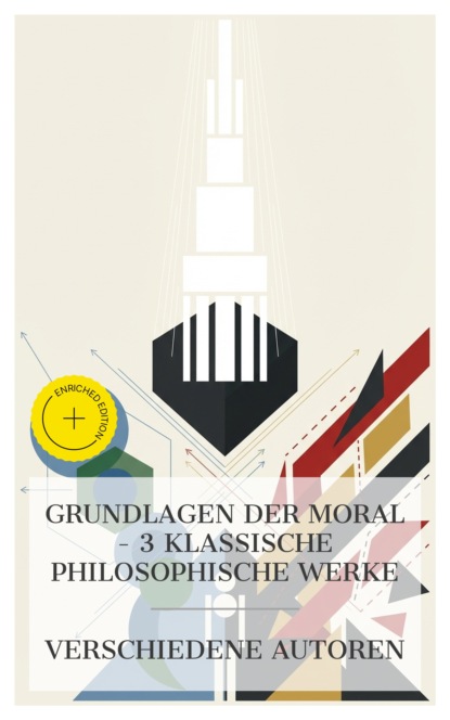 Grundlagen der Moral – 3 klassische philosophische Werke