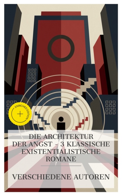 Die Architektur der Angst – 3 klassische existentialistische Romane