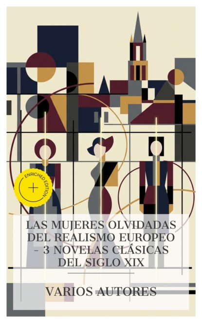 Las mujeres olvidadas del realismo europeo – 3 novelas clásicas del siglo XIX