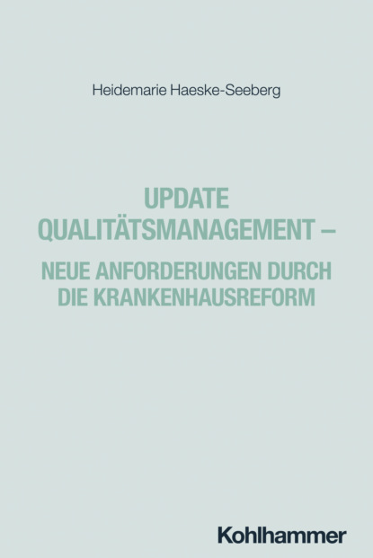 Update Qualitätsmanagement - Neue Anforderungen durch die Krankenhausreform