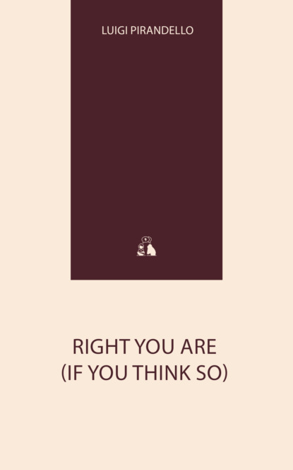 Right You Are (If You Think So)