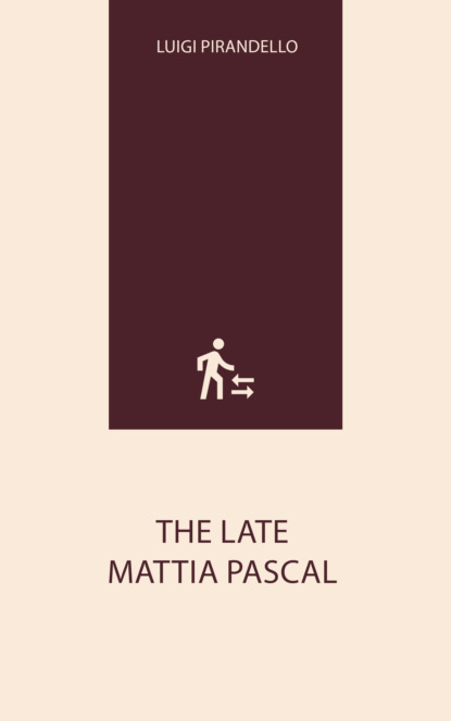 The Late Mattia Pascal