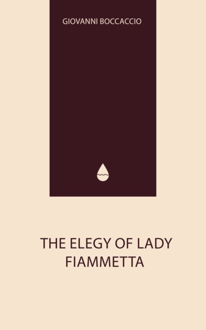 The Elegy of Lady Fiammetta