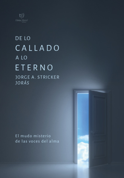 De lo callado a lo eterno