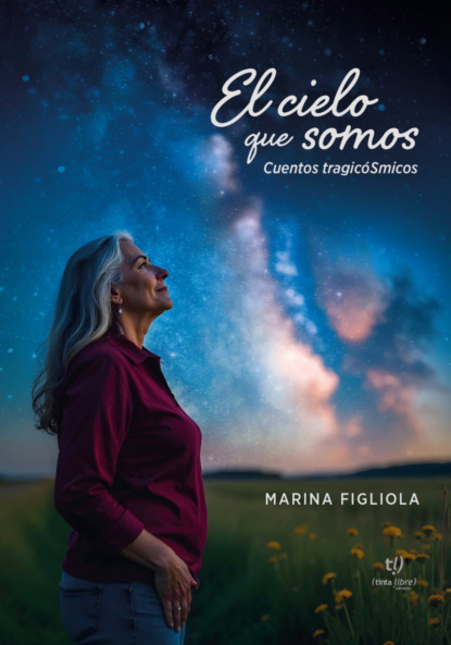 El cielo que somos