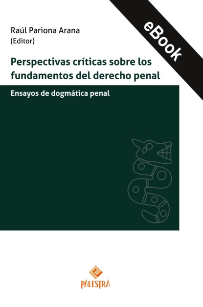 Perspectivas críticas sobre los fundamentos del proceso penal