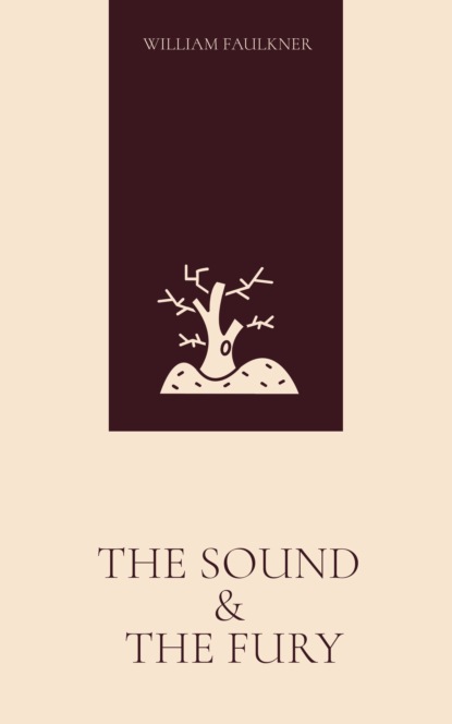 The Sound and the Fury