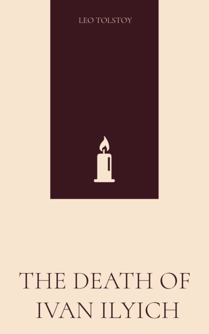 The Death of Ivan Ilyich