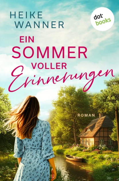 Ein Sommer voller Erinnerungen - oder: Liebe in Sommergrün