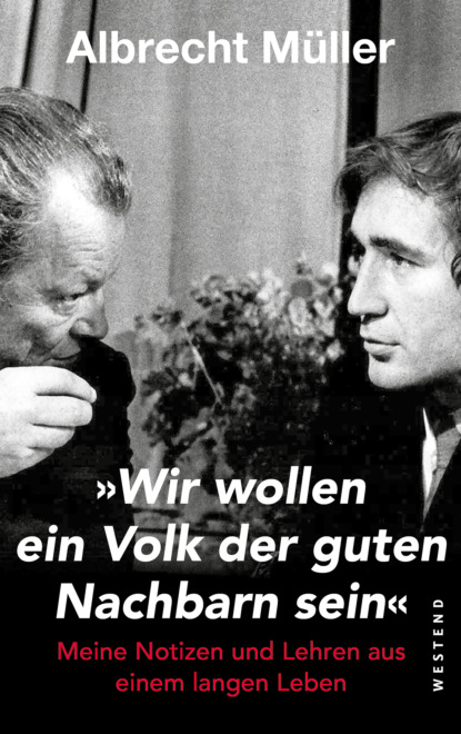 "Wir wollen ein Volk der guten Nachbarn sein"