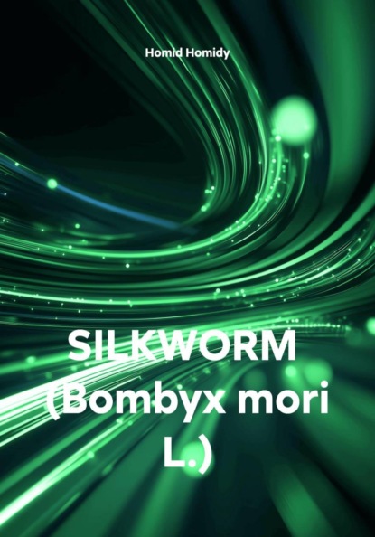 SILKWORM  (Bombyx mori L.)