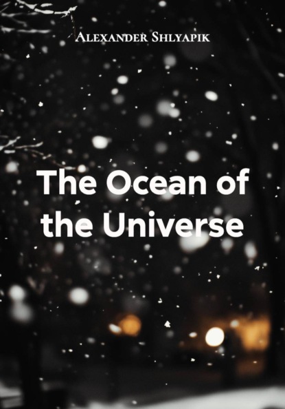 The Ocean of the Universe