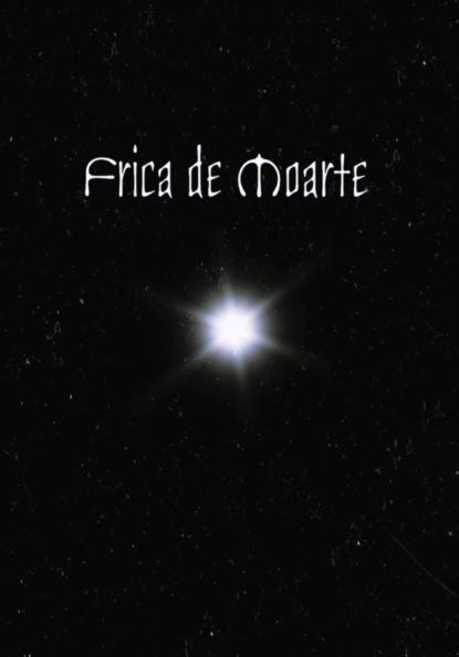 Фрика дэ Моарте