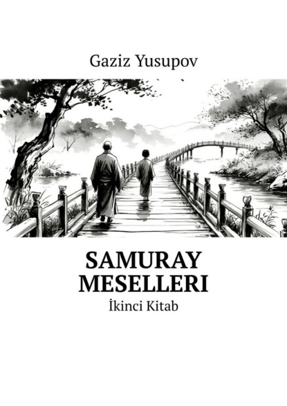 Samuray meselleri. İkinci Kitab