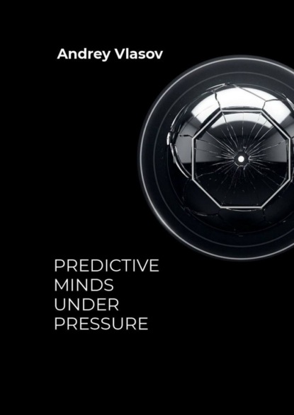 Predictive Minds Under Pressure