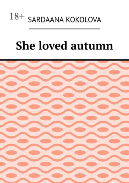 She loved autumn