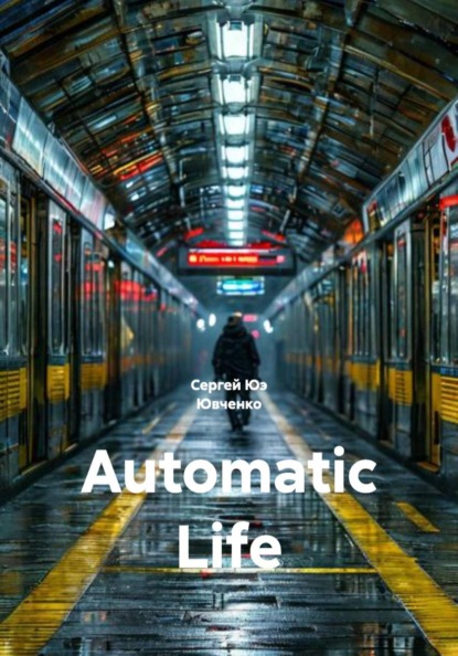 Automatic Life