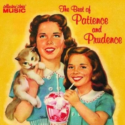 Patience & Prudence: детские песни и 50-е годы