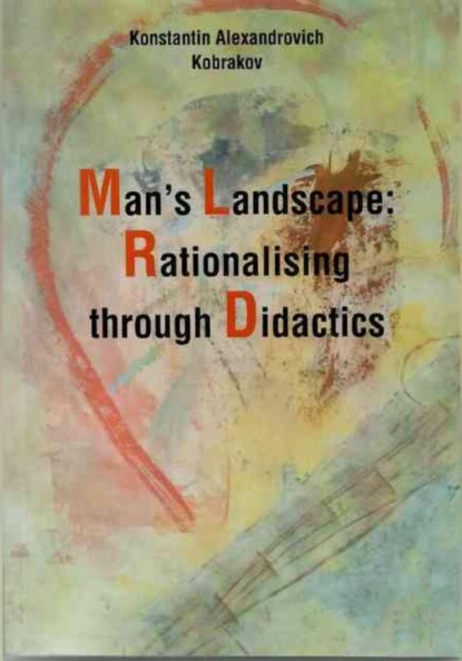Mans Landscape: Rationalising through Didactics
