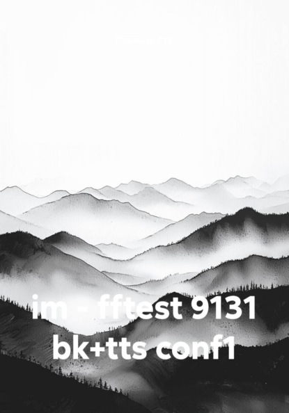 im - fftest 9131 bk+tts conf1