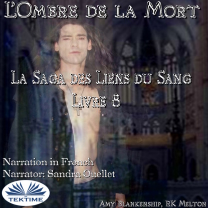 L'Ombre De La Mort (Les Liens Du Sang-Livre 8)