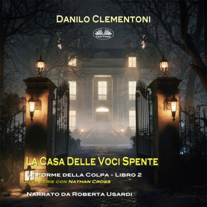 La Casa Delle Voci Spente