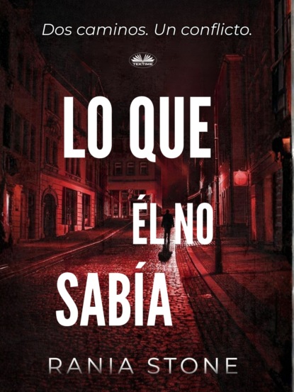 Lo Que Él No Sabía