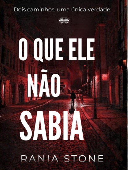 O QUE ELE NÃO SABIA