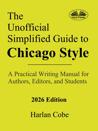 The Unofficial Simplified Guide To Chicago Style